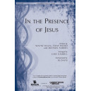 In the Presence of Jesus (SATB)