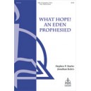 What Hope An Eden Prophesied  (SAB)