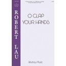O Clap Your Hands  (SATB)
