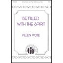 Be Filled With the Spirit  (SATB)