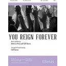 You Reign Forever (SATB)