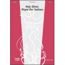 Holy Ghost Dispel Our Sadness  (SATB)