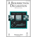 A Resurrection Declaration (Orchestration)