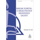 Break Forth O Beauteous Heavenly Light  (SATB)