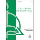 Jesus Name of Salvation  (SATB)