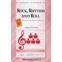 Rock Rhythm, and Roll (4 Part Vocal Speech,)