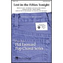 Lost in the Fifties Tonight (Medley ) SATB