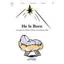 He Is Born (3-5 Octaves)