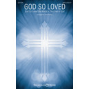 God So Loved (SATB)