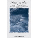 After the Mist and Shadow (SATB)