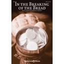 In the Breaking of the Bread (SATB)