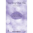 You Sing Over Me (SATB)
