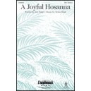 A Joyful Hosanna (SAB)