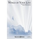 Wings Of Your Love (SATB)