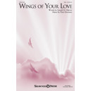 Wings of Your Love (SSA)