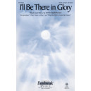 I'll Be There in Glory (TTBB/opt trumpet)