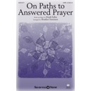On Paths to Answered Prayer (SATB)