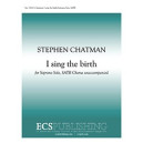 I Sing the Birth  (SATB)