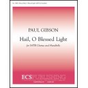 Hail O Blessed Light  (SATB)