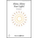 Shine, Shine Your Light! (Unison/opt. 2-Part Treble)