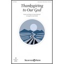 Thanksgiving to Our God (Unison/opt. 2-Part Treble)