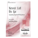 Never Let Us Go (SATB/opt. Flute)