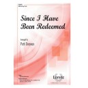 Since I Have Been Redeemed (SATB/opt. Solo)