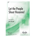 Let the People Shout Hosanna! (SATB)