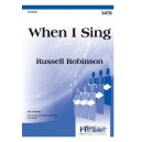 When I Sing (SATB)