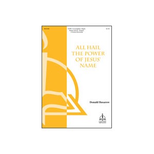 All Hail the Power of Jesus Name  (SATB)