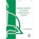 How Lovely Is Your Dwelling Place  (SATB)