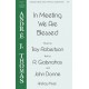 In Meeting We Are Blessed  (SATB)