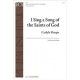 I Sing a Song of the Saints of God  (SA)