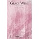 Grace Wins (SATB)