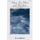 After the Mist and Shadow (SATB)