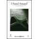 I Stand Amazed (SATB)