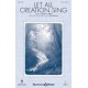 Let All Creation Sing (SATB)