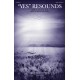 "Yes" Resounds (SATB)