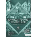 To Whom Then Will You Liken God (Rhythm Charts) *POD*