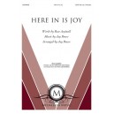 Here In is Joy (SATB/opt. Orchestra)