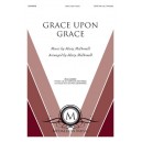 Grace Upon Grace (SATB/opt. Orchestra)