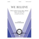 We Believe (SATB/opt. Orchestra)