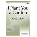 I Plant You a Garden (Accompaniment CD)