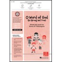 O Word of God (So Strong and True) (Unison 2-Part)