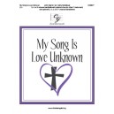 My Song Is Love Unknown (Octaves 3-5)