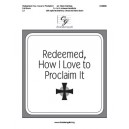 Redeemed, How I Love to Proclaim It - Full Score (Octaves 3-5)