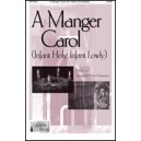 A Manger Carol (Infant Holy, Infant Lowly) (SATB)