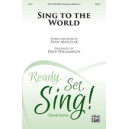 Sing to the World  (SATB)