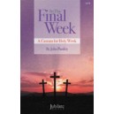 In the Final Week  (SATB)