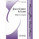 Jesus Christ is Lord  (SATB)